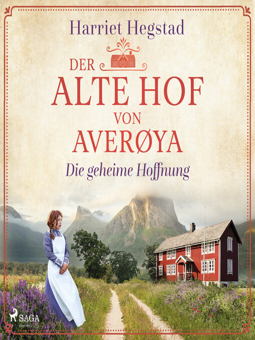 Title details for Der alte Hof von Averøya--Die geheime Hoffnung (Band 1) by Harriet Hegstad - Available